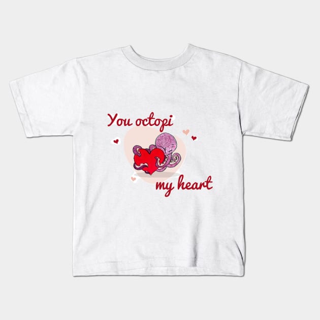 You octopi my heart Kids T-Shirt by CMCdoodles
